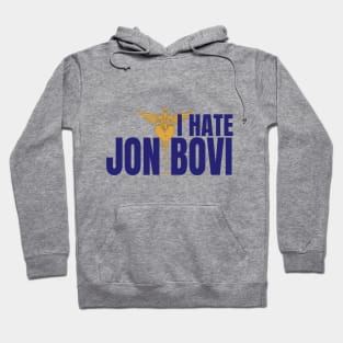 I hate jon bovi Hoodie